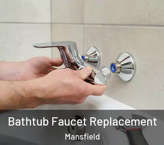  Bathtub Faucet Replacement Mansfield
