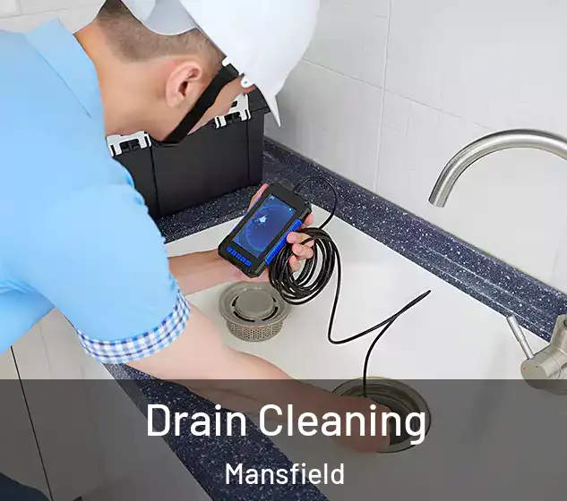  Drain Cleaning Mansfield