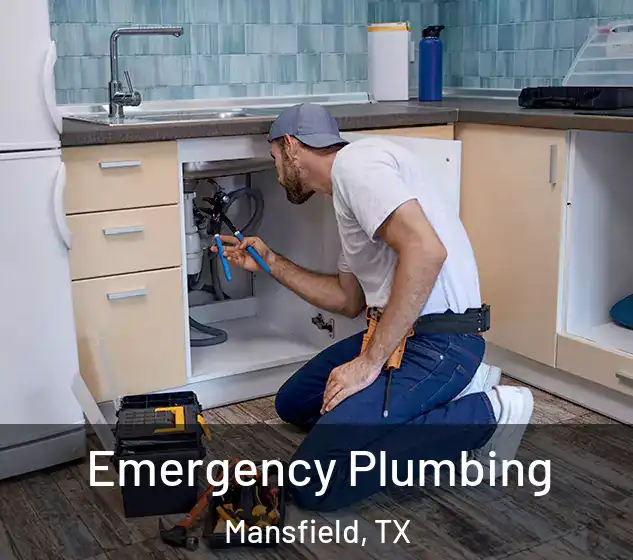  Emergency Plumbing Mansfield, TX