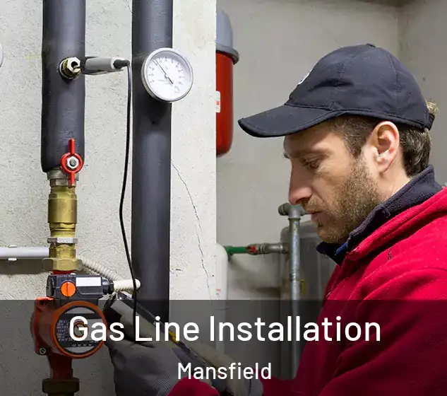  Gas Line Installation Mansfield