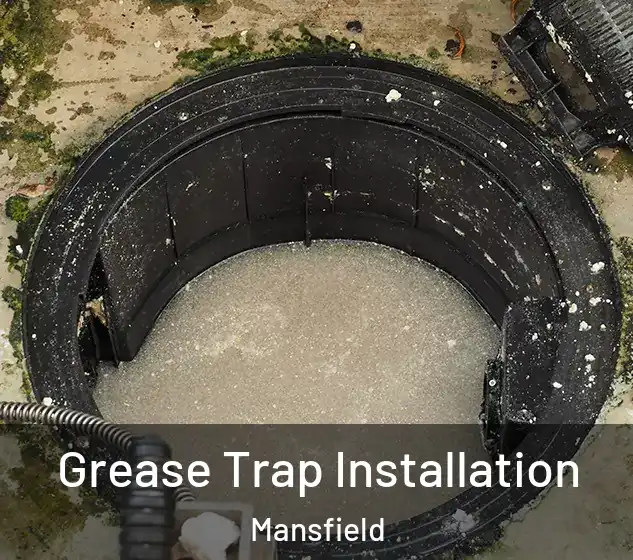  Grease Trap Installation Mansfield