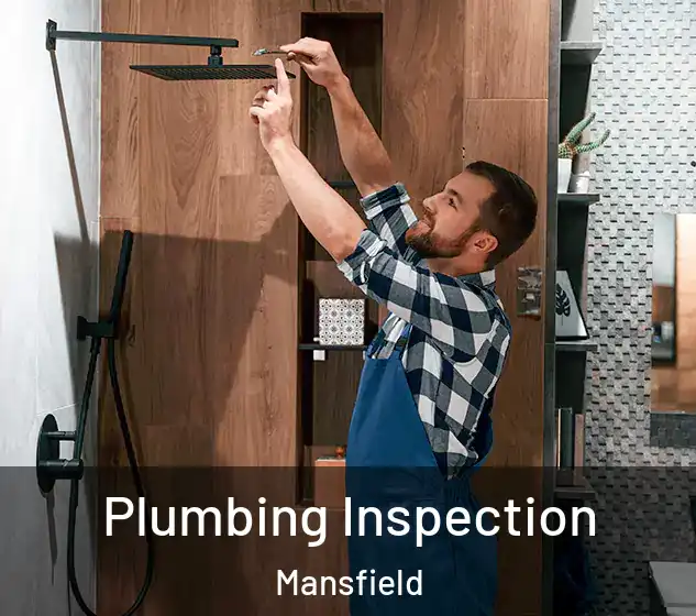  Plumbing Inspection Mansfield