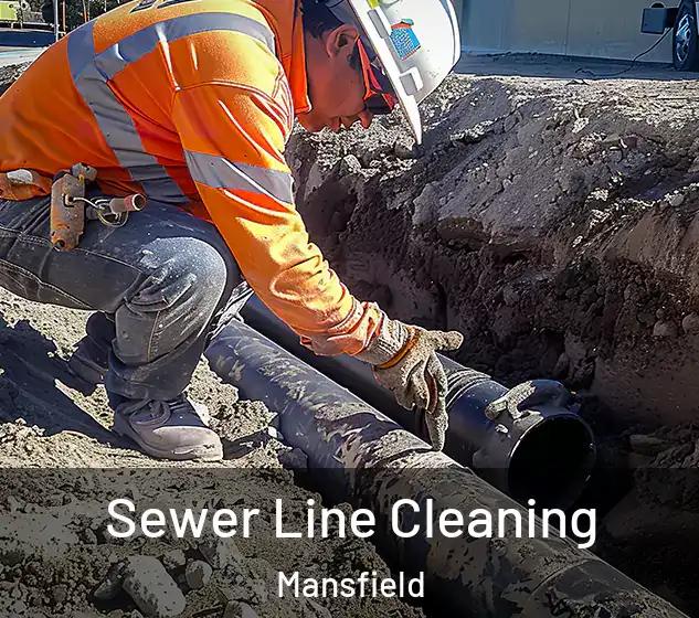  Sewer Line Cleaning Mansfield