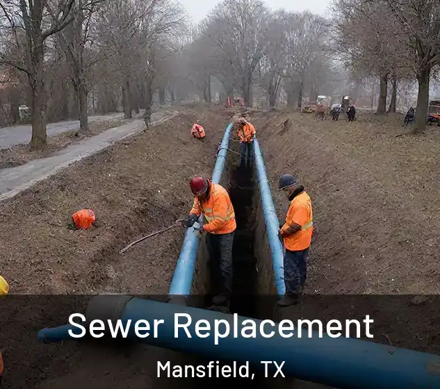  Sewer Replacement Mansfield, TX