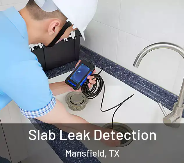  Slab Leak Detection Mansfield, TX