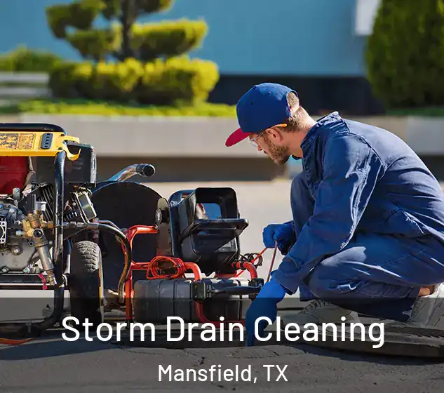  Storm Drain Cleaning Mansfield, TX