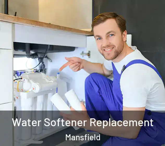  Water Softener Replacement Mansfield